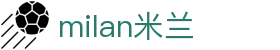 米兰·(milan)中国官方网站